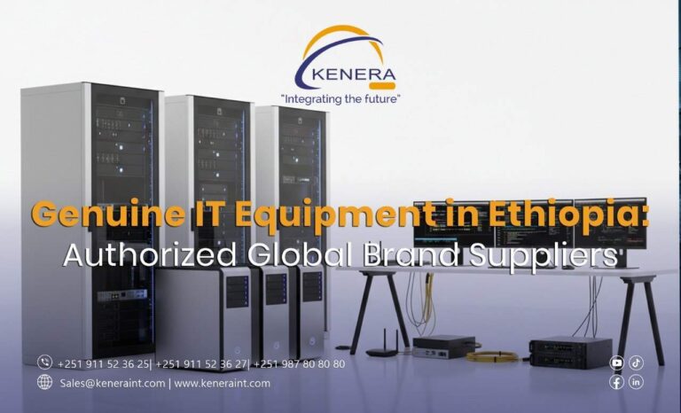 Genuine IT Equipment in Ethiopia: Authorized Global Brand Suppliers