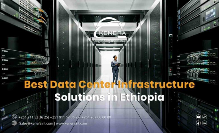 Best Data Center Infrastructure Solutions in Ethiopia