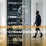 Are Unlocked Server Cabinets Putting Your Critical Data at Risk?